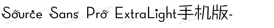 Source Sans Pro ExtraLight手机版字体转换